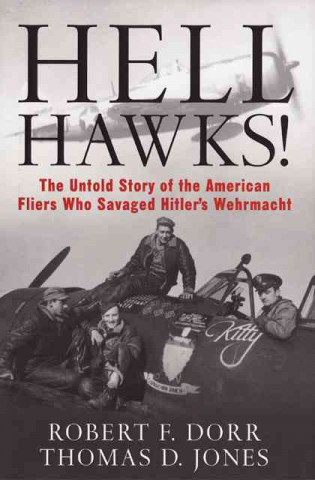 Kniha Hell Hawks! Robert F. Dorr