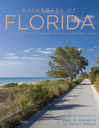 Carte Backroads of Florida - Second Edition Paul M. Franklin