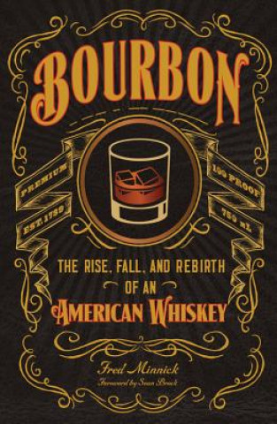 Kniha Bourbon Fred Minnick