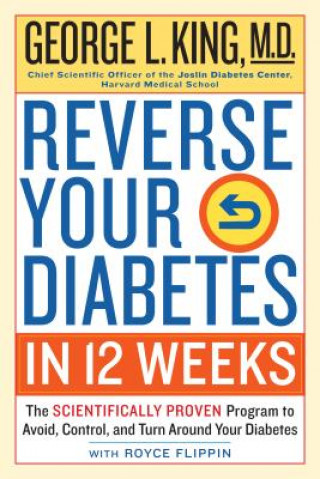 Книга Reverse Your Diabetes In 12 Weeks George King