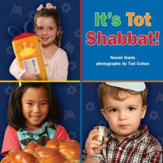 Knjiga It's Tot Shabbat! Naomi Danis