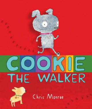 Buch Cookie, the Walker Chris Monroe