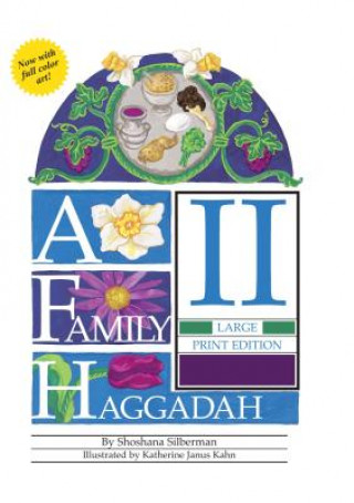 Kniha A Family Haggadah II- Large Print Edition (Revised Edition) Shoshana Silberman