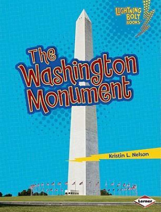 Książka The Washington Monument Kristin L. Nelson