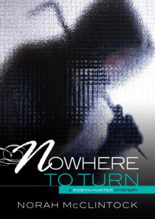 Carte Nowhere to Turn Norah McClintock