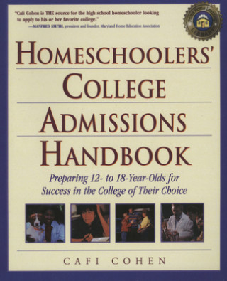 Carte Homeschoolers' College Admissions Handbook Cafi Cohen