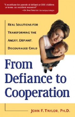 Книга From Defiance to Cooperation John F. Taylor