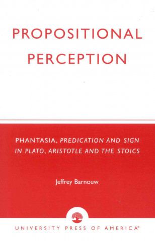 Könyv Propositional Perception Jeffrey Barnouw