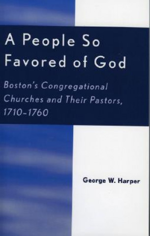 Książka People So Favored of God George W. Harper