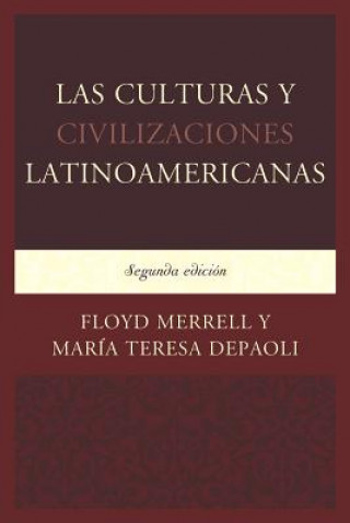 Könyv Las Culturas y Civilizaciones Latinoamericanas Floyd Merrell