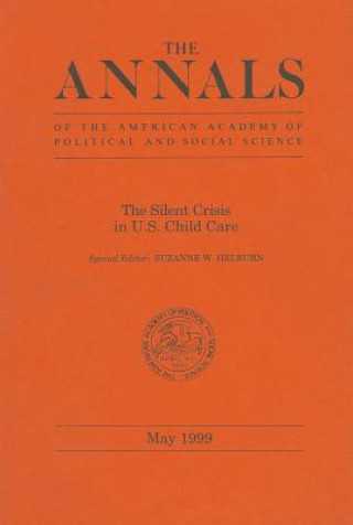 Książka Silent Crisis in U.S. Child Care Suzanne W. Helburn