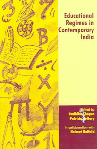 Könyv Educational Regimes in Contemporary India Radhika Chopra