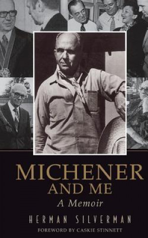 Kniha Michener and Me: A Memoir Herman Silverman