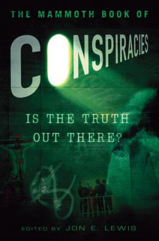 Kniha The Mammoth Book of Conspiracies Jon E. Lewis