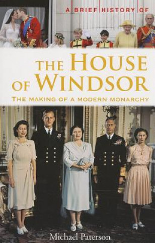 Kniha A Brief History of the House of Windsor Michael Paterson