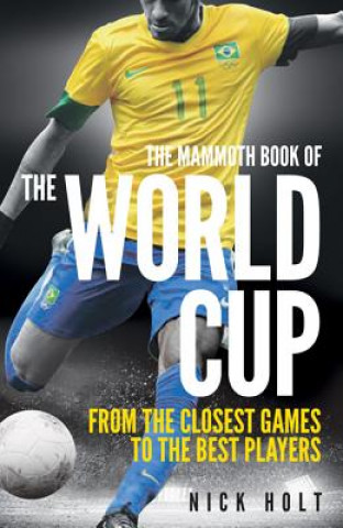 Carte The Mammoth Book of the World Cup Nick Holt