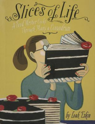 Livre Slices of Life Leah Eskin