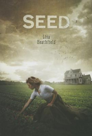 Könyv Seed Lisa Heathfield