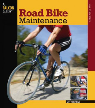 Könyv Road Bike Maintenance Guy Andrews