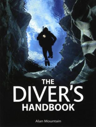 Kniha The Diver's Handbook Alan Mountain