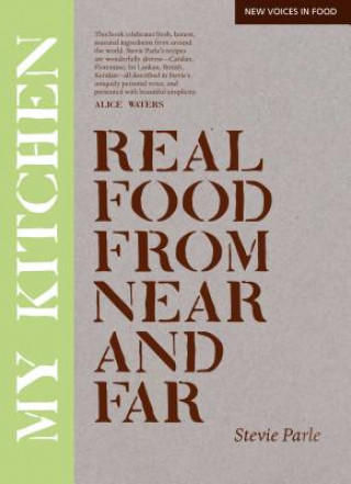 Könyv My Kitchen: Real Food from Near and Far Stevie Parle