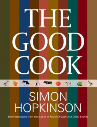 Könyv The Good Cook Simon Hopkinson