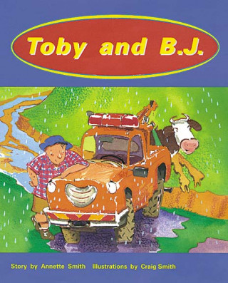 Book Rigby PM Collection Orange: Student Reader Toby and B.J. Annette Smith