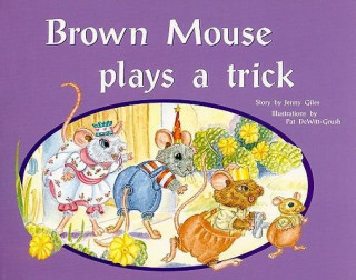 Livre Brown Mouse Plays a Trick: Level Blue, Grade 1: Level 9 Jenny Giles