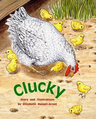 Book Clucky, Grade 1: Orange Level 15 Elizabeth Russell-Arnot