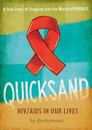 Książka Quicksand: HIV/AIDS in Our Lives 