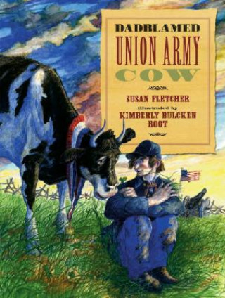 Carte Dadblamed Union Army Cow Susan Fletcher