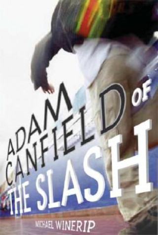 Libro Adam Canfield of the Slash Michael Winerip