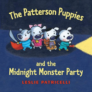 Book The Patterson Puppies and the Midnight Monster Party Leslie Patricelli