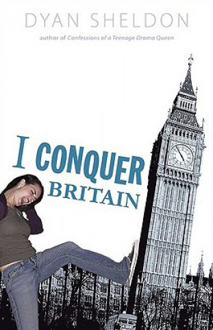 Kniha I Conquer Britain Dyan Sheldon