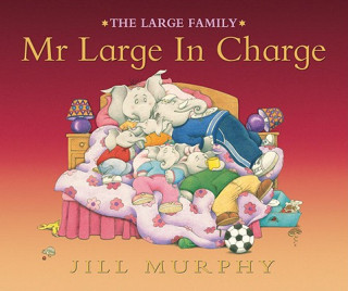 Книга Mr. Large in Charge Jill Murphy