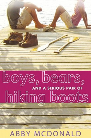 Carte Boys, Bears, and a Serious Pair of Hiking Boots Abby McDonald