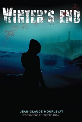 Knjiga Winter's End Jean-Claude Mourlevat