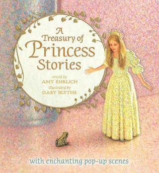 Kniha A Treasury of Princess Stories Amy Ehrlich