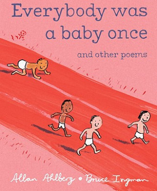 Könyv Everybody Was a Baby Once: And Other Poems Allan Ahlberg