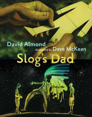 Könyv Slog's Dad David Almond