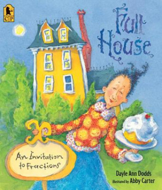 Kniha Full House: An Invitation to Fractions Dayle Ann Dodds