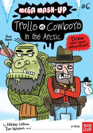 Kniha Trolls vs. Cowboys in the Arctic Nikalas Catlow