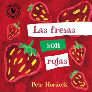 Kniha Las Fresas Son Rojas Petr Horáček
