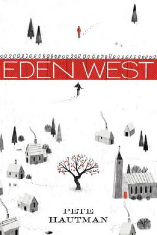 Knjiga Eden West Pete Hautman