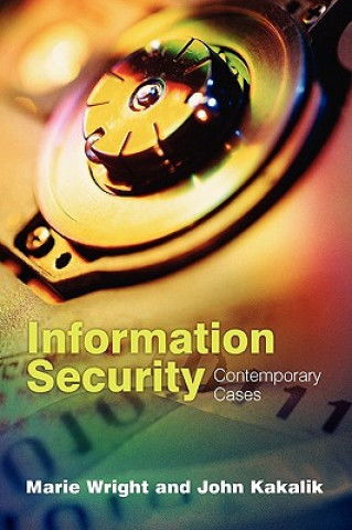 Книга Information Sercurity: Contemporary Cases Marie A. Wright