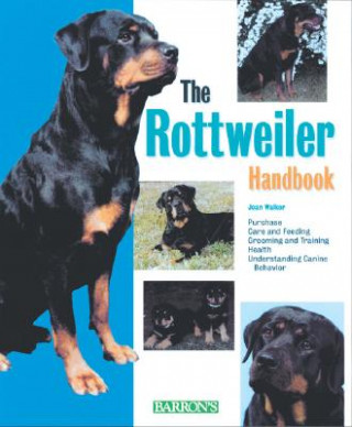 Kniha The Rottweiler Handbook Joan Hustace Walker