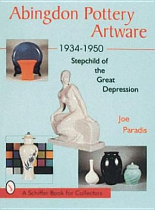 Buch Abingdon Pottery Artware 1934-1950 Joe Paradis