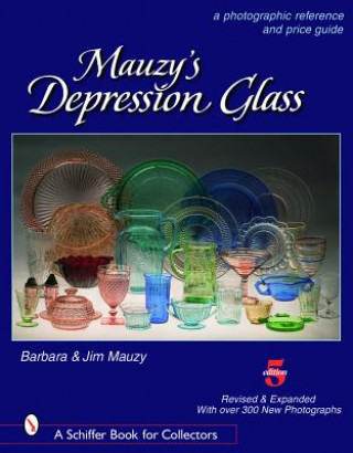 Libro Mauzy's Depression Glass: A Photographic Reference and Price Guide Barbara E. Mauzy