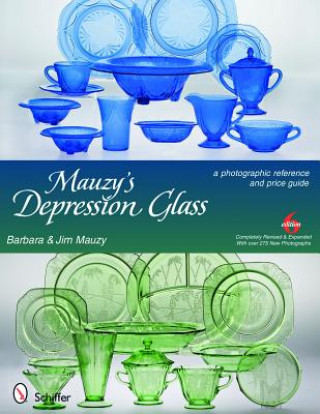 Carte Mauzy's Depression Glass: A Photographic Reference and Price Guide Barbara Mauzy