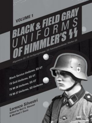 Könyv Black and Field Gray Uniforms of Himmler's SS Vol. 1: Black Service Uniforms Lorenzo Silvestri